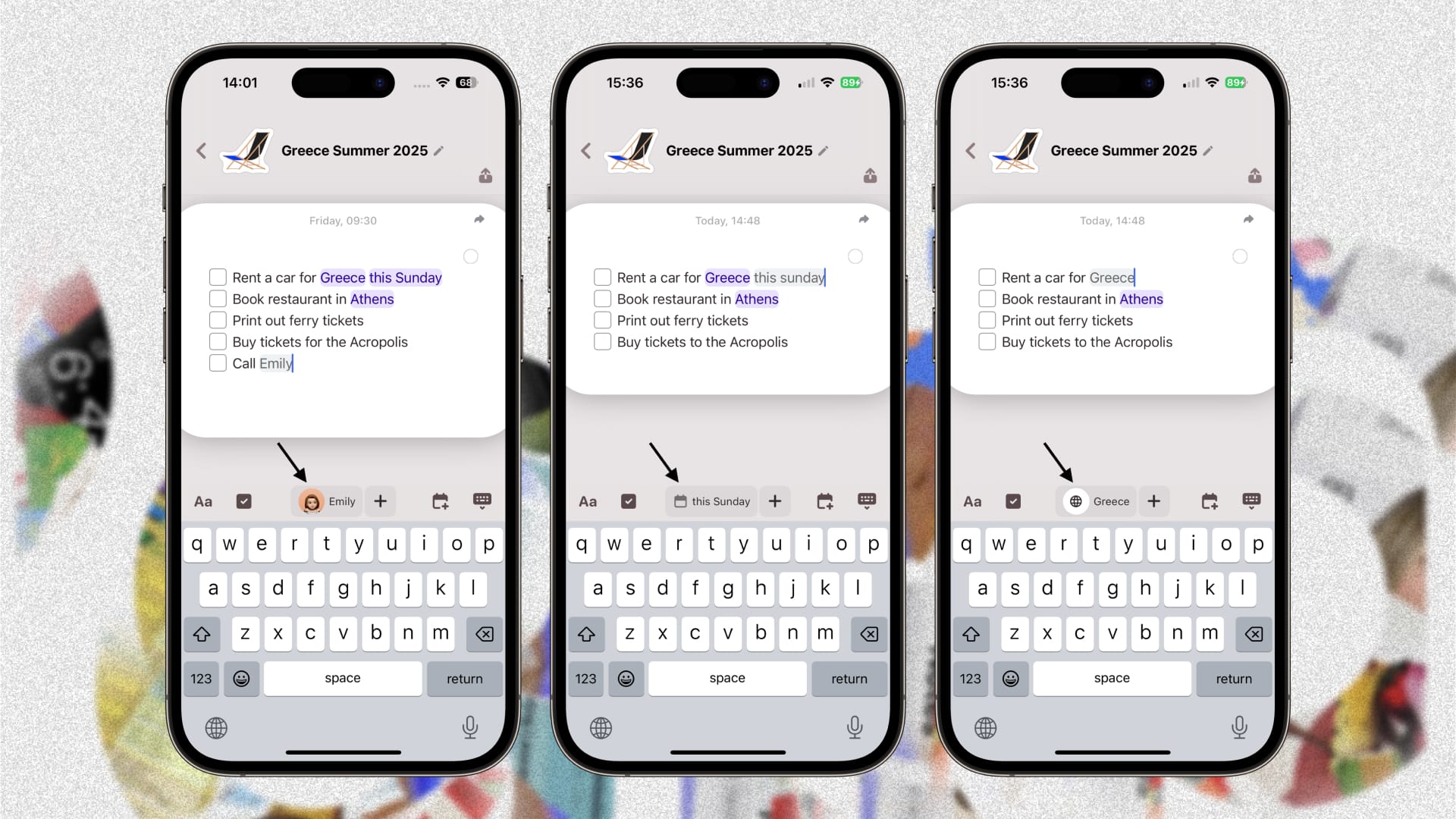 Three smartphone screens showing a to-do list app for a trip to Greece in summer 2025. The first screen highlights a task to 'Call Emily,' the second shows a date suggestion for 'this Sunday,' and the third displays a location tag for 'Greece.' The keyboard is visible below each suggestion.